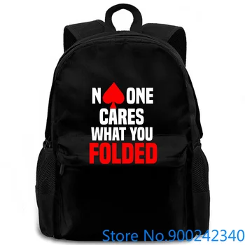

No One Cares What You Folded Poker New Arrival Style Girl on Sale Wo women men backpack laptop travel school adult