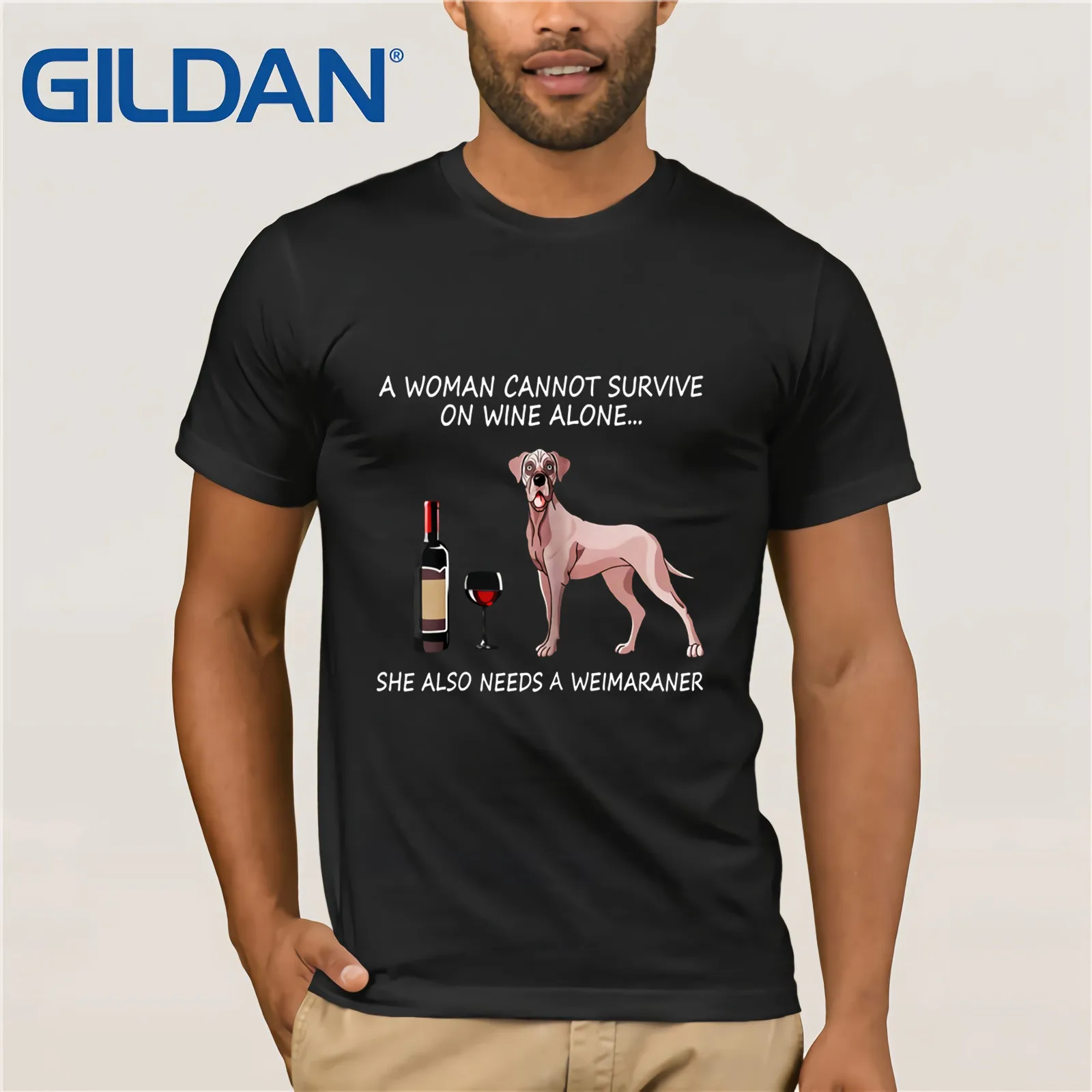 

A Woman Cannot Survive On Wine Alone She Also Needs A Weimaraner T-SHIRT 2019 Men's Short Sleeve T-Shirt