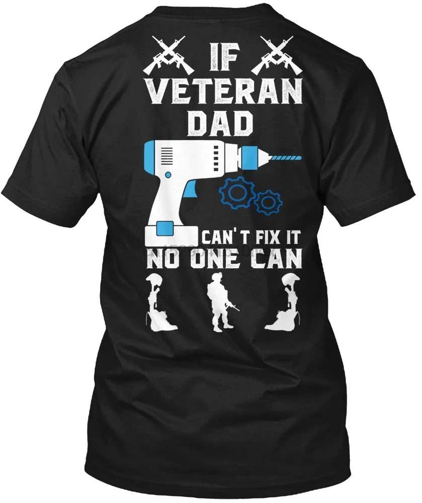 Men t shirt Veteran dad Fathers day gift tshirts Women t-shirt |