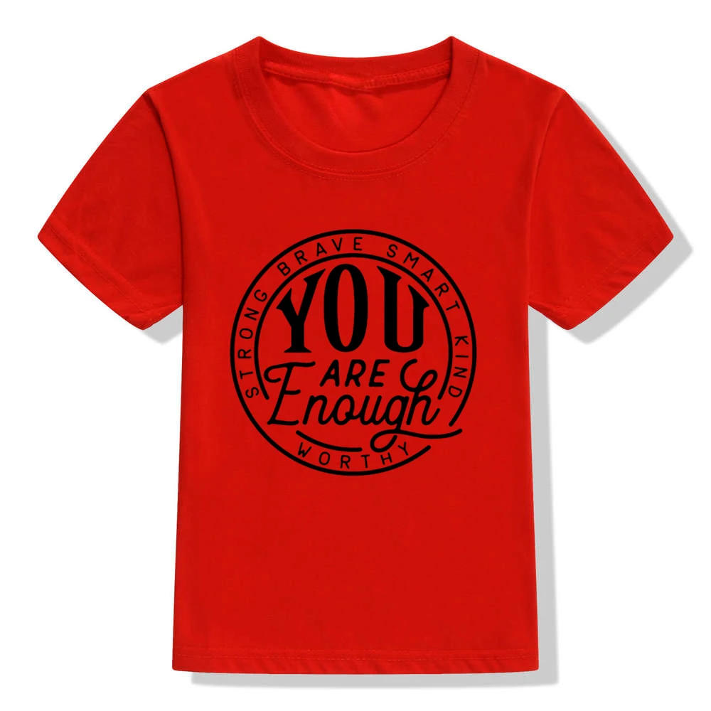Детская рубашка с надписью «YOU Are Enough/strong/brave/smart/kind and Worthy», Повседневная летняя футболка с короткими рукавами, топы, футболки, модная одежда - Цвет: H787-KSTRD-