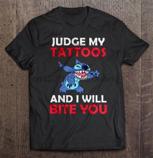 

Men T Shirt Judge My Tattoos And I Will Bite You - Stitch Women t-shirt