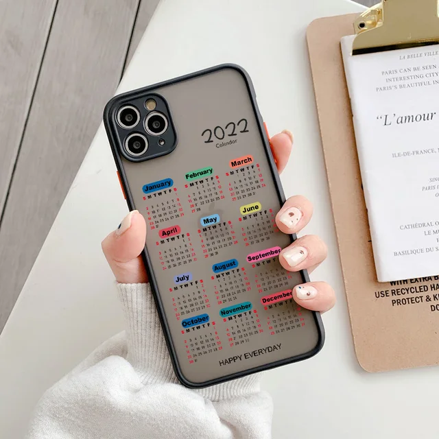Happy Everyday 2022 Calendar Phone Case for iPhone 6s 7 8 Plus SE2020 X XR XS MAX 12 11 Pro Max Hard Matte Shockproof Back Cover black 2022