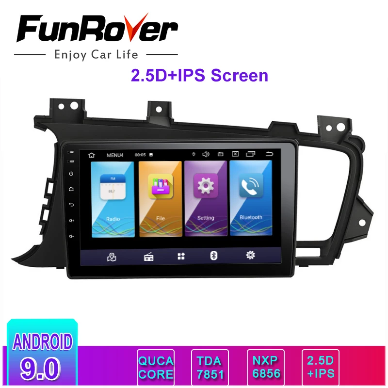 Excellent Funrover 2.5D+IPS Car Multimedia player Android9.0 2din car radio stereo DVD for Kia K5 Optima 2011-2015 headunit GPS navigation 0