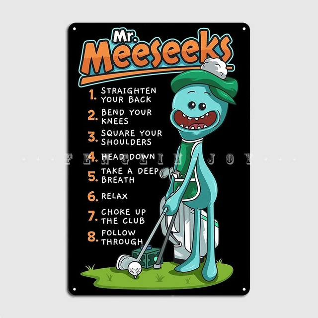 Mr Meeseeks How To Golf Metal Sign Wall Cave Living Room Customize Painting  Décor Tin Sign