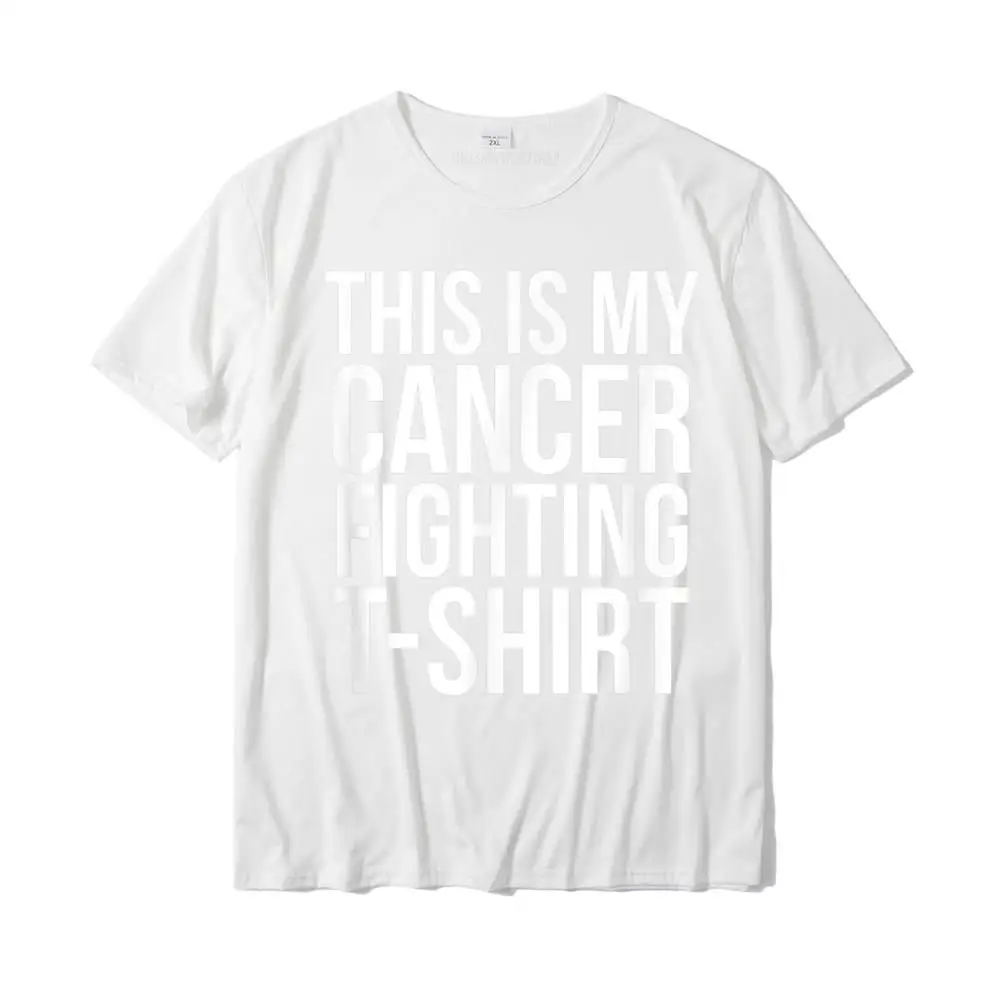 Street Hip hop Tops Shirts for Adult Prevalent Summer O Neck 100% Cotton Short Sleeve T-shirts Design Tops Shirts This is My Cancer Fighting T-Shirt__MZ16558 white