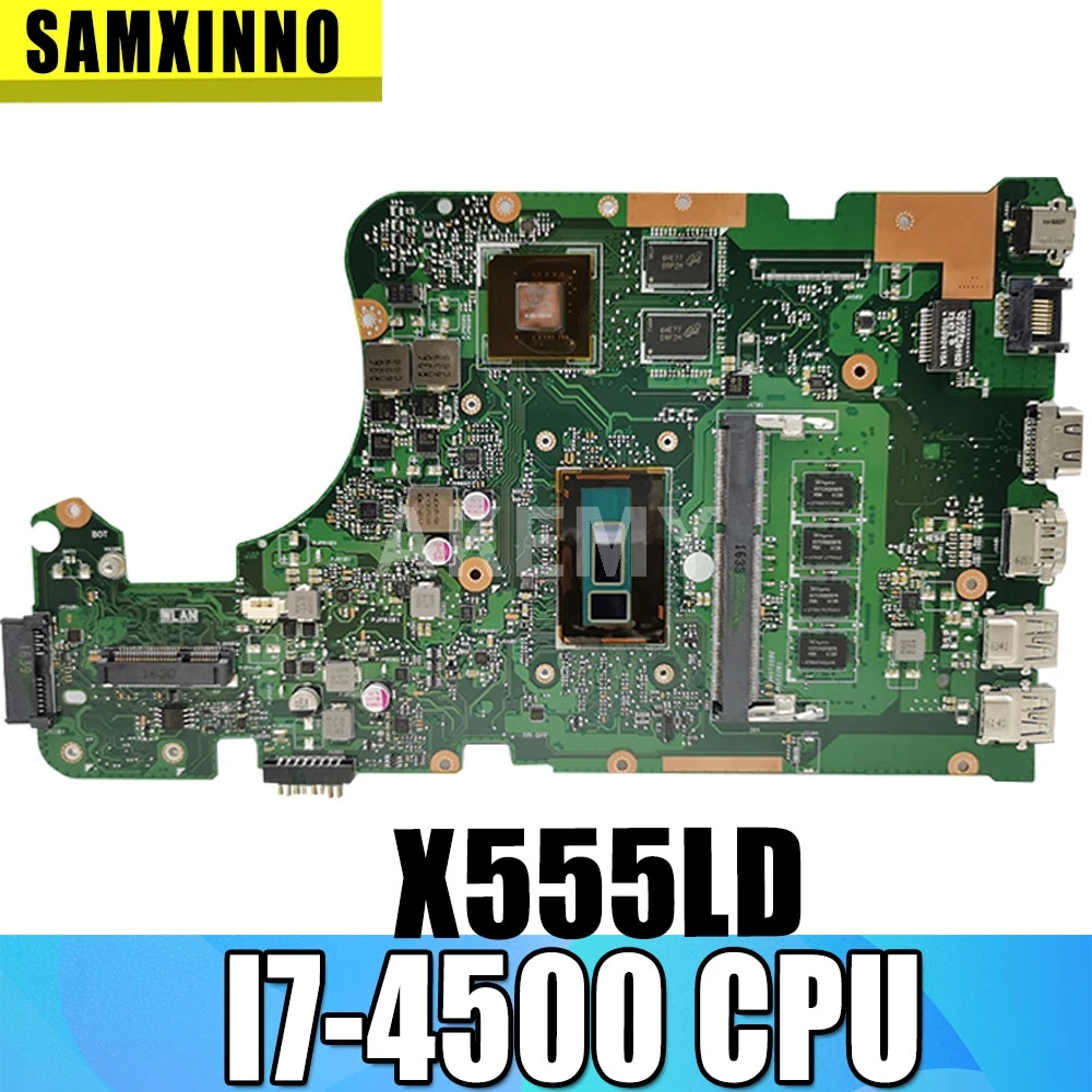 Для For Asus X555L X555LD X555LDB X555LJ X555LP X555LF материнская плата для ноутбука 4G I7 4500 памяти 2G 100%