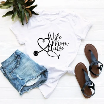 

Wife. Mom. Nurse Women Short Sleeve Graphic Tee Mom Nurse T Shirt Harajuku Mom Life Shirt Female Tops Drop Ship