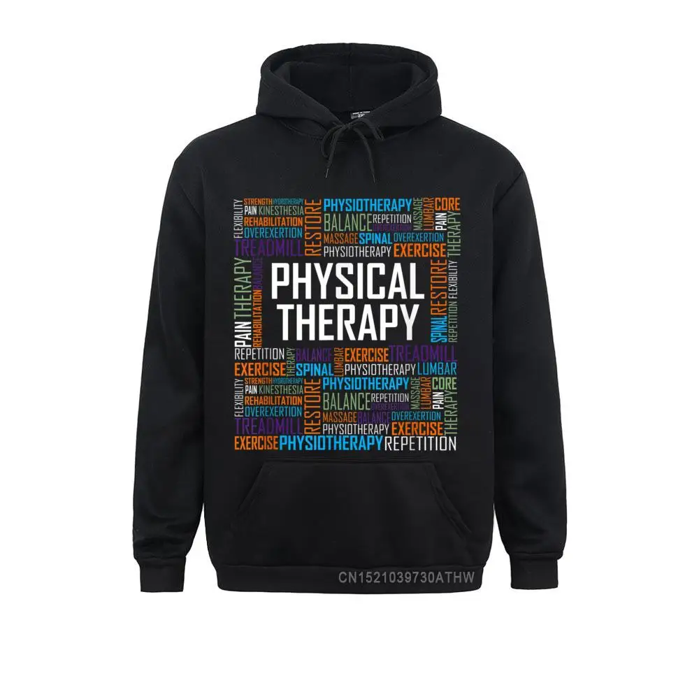 

PT Physical Therapy Gift Words Therapist Month Hooded Tops Brand Long Sleeve Custom Men Sweatshirts Mens Hoodies Clothes