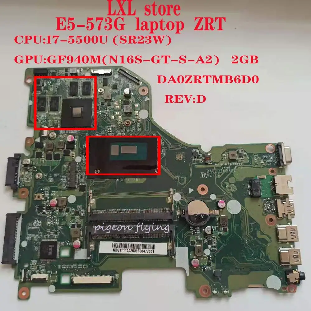Greatest E5-573G motherboard Mainboard for Acer laptop E5-573 ZRT DA0ZRTMB6D0 REV:D CPU:I7-5500U GPU:GF940M