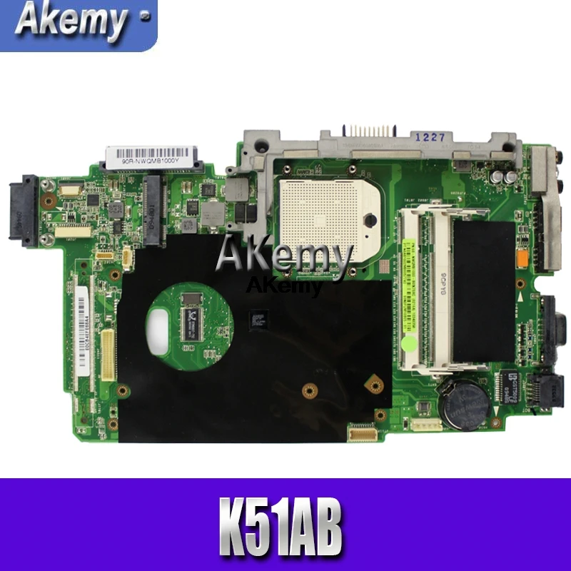 Akemy K51AB motherboard GM for K51AE K70AE K51AE mainboard laptop motherboard fully tested working