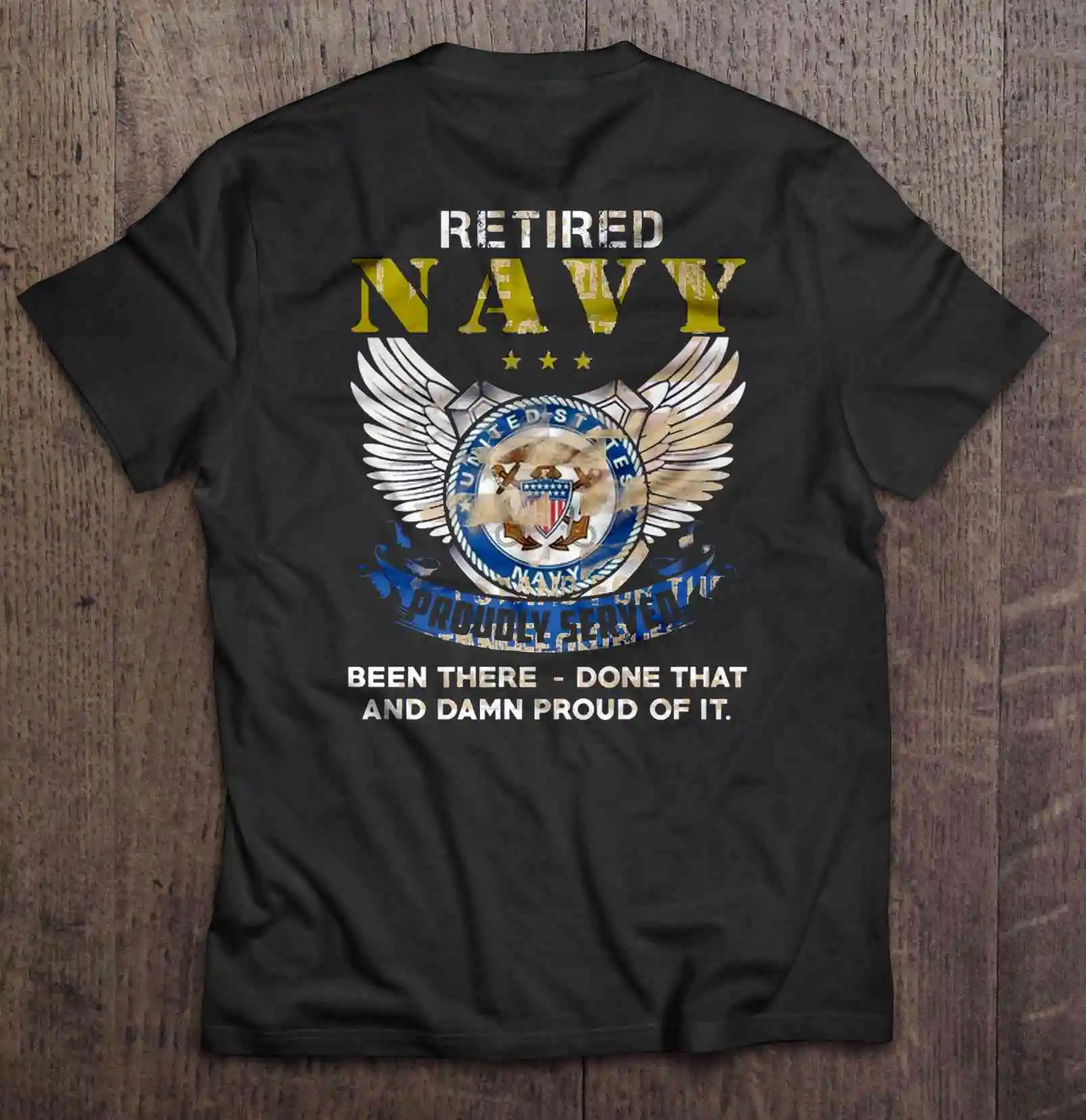 Retired Navy Proudly Served Been There 