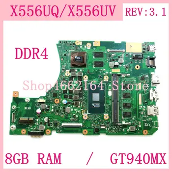 

X556UQ 8GB RAM I3 / I5 CPU GT940MX DDR4 REV:3.1 mainboard For ASUS X556U X556UV X556UQK K556UQ X556UQ laptop motherboard Tested