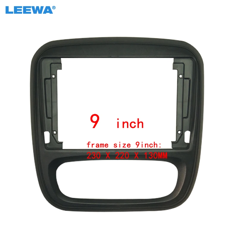 

LEEWA Car Audio 9" Big Screen DVD Fascia Frame Adapter For Renault Trafic Opel Vivaro 2Din Dash Installation Panel Frame Kit