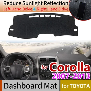 

for Toyota Corolla E140 E150 2007~2013 Anti-Slip Mat Dashboard Cover Pad Sunshade Dashmat Carpet Car Accessories 2008 2011 2012