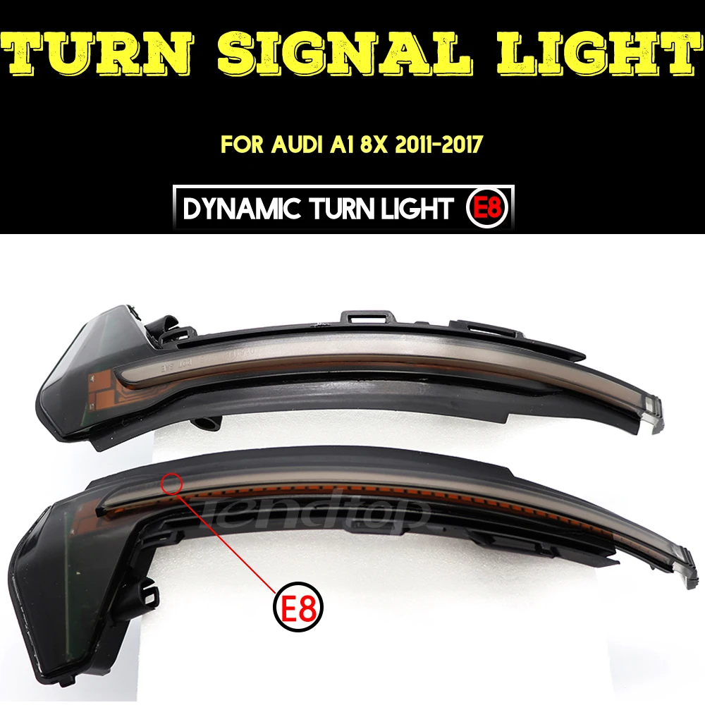 

Dynamic LED Turn Signals For Audi A1 8X 2011 2012 2013 2014 2015 2016 2017 Rear View Mirror Light Indicator Repeater Car