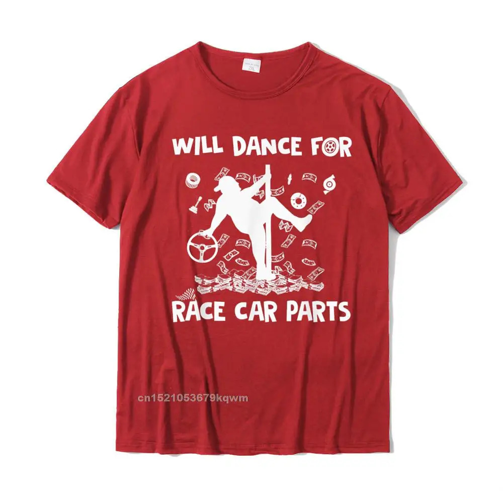 Casual 100% Cotton T Shirt for Men Short Sleeve Unique Tops Shirts Hip Hop Thanksgiving Day O Neck T Shirts Leisure Dirt Track Racing Will Dance For Race Car Parts T-Shirt__4952 red