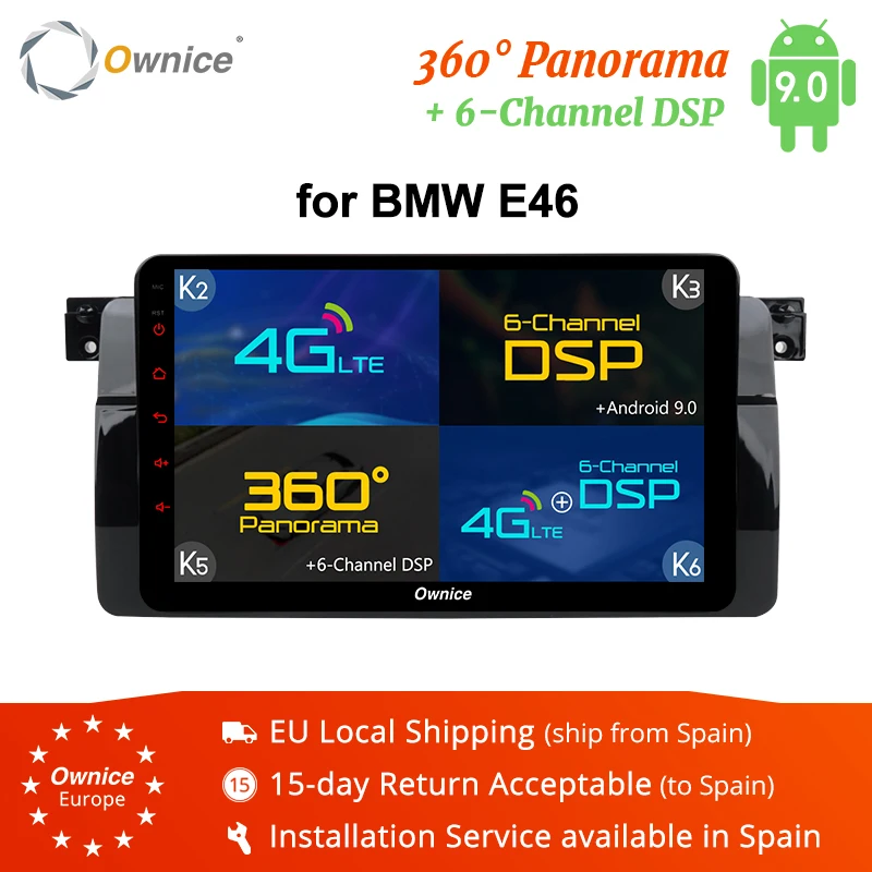 

Ownice K1 K2 K3 K5 K6 Octa 8 Core Car DVD Player for BMW E46 Navigation Android 9.0 GPS Radio RDS 2G 32G 360 panorama DSP 4G LTE