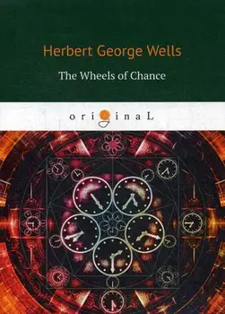 

Foreign languages Wells H.G. The Wheels of Chance cover soft 16 +