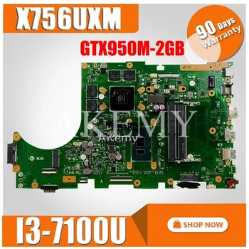 

Akemy Laptop motherboard for ASUS X756U X756UWK X756UQK X756UXM X756UV X756UX X756UXM mainboard GTX950M-2GB I3-7100U