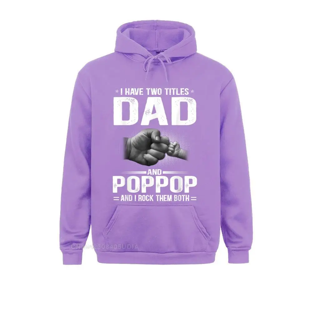 2021 Newest Women Hoodies Mens I Have Two Titles Dad And Poppop Tshirt Funny Fathers Day T-Shirt__B5512 Sweatshirts  Long Sleeve Sportswears Casual Mens I Have Two Titles Dad And Poppop Tshirt Funny Fathers Day T-Shirt__B5512purple