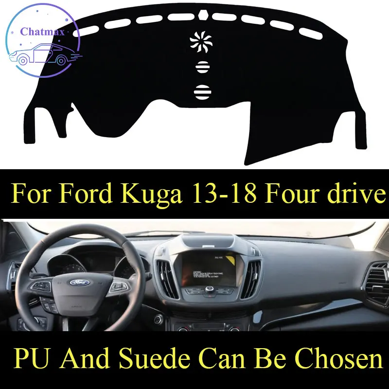 

For Ford Kuga Four-wheel Drive 2013-2018 Dashboard Console Cover PU Leather Suede Protector Sunshield Pad