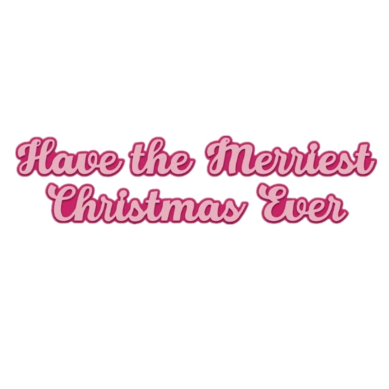 

Have The Merriest Christmas Ever Metal Cutting Dies Scrapbooking Album Paper DIY Card decoration Craft Embossing Die Cuts 2019