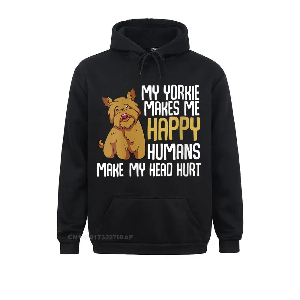 

Womens My Yorkie Makes Me Happy Make My Head Hurt Animal O-Neck Student Hoodies Sweatshirts Unique Coupons