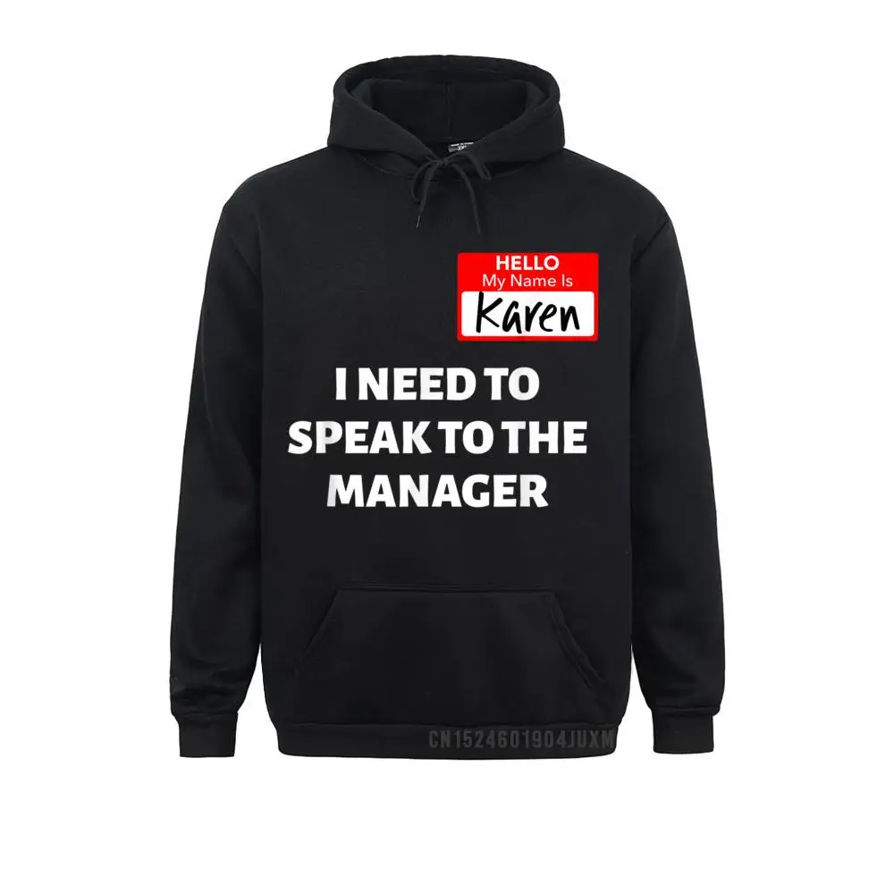 Hoodies Hoods Karen Halloween Costume Speak To The Manager Saying Funny T-Shirt__1224 Summer Autumn Long Sleeve  Men Sweatshirts Casual Graphic Karen Halloween Costume Speak To The Manager Saying Funny T-Shirt__1224black