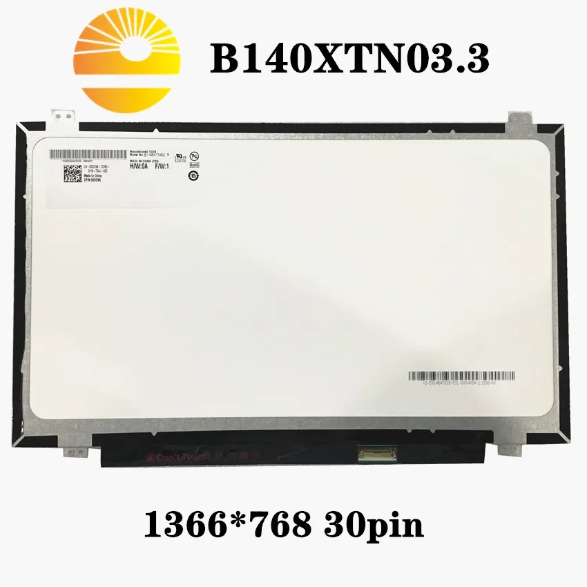 B140XTN03.3 B140XTN03.2 B140XTN03.4 B140XTN03.9 N140BGE-EA3 N140BGE-EB3 N140BGE-E43 ЖК-экран для ноутбука EDP 30 контактов
