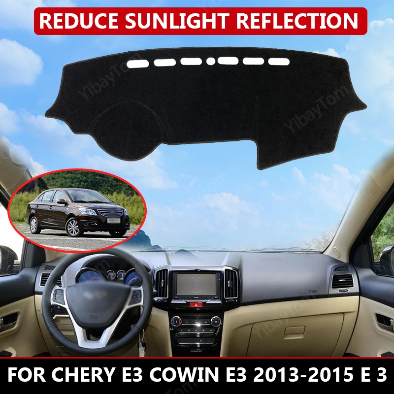 

for Chery E3 Cowin E3 2013-2015 E Car Dashboard Cover Mat Auto Sun Shade Cushion Pad Interior Protector Carpet Trim Accessories