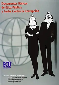 

Documentos básicos de ética pública y lucha contra la corrupción