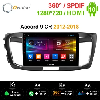

Ownice 10.1" Android 10.0 Car Radio Player GPS Navi k3 k5 k6 for Honda Accord 9 CR 2012 - 2018 DVD 4G LTE 360 Panorama DSP SPDIF