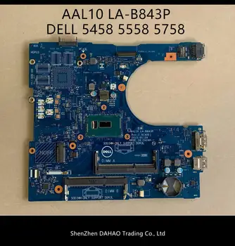 

PC Laptop Motherboard FOR DELL Inspiron 5458 5558 5758 laptop motherboard AAL10 LA-B843P with i3 cpu 100% fully tested