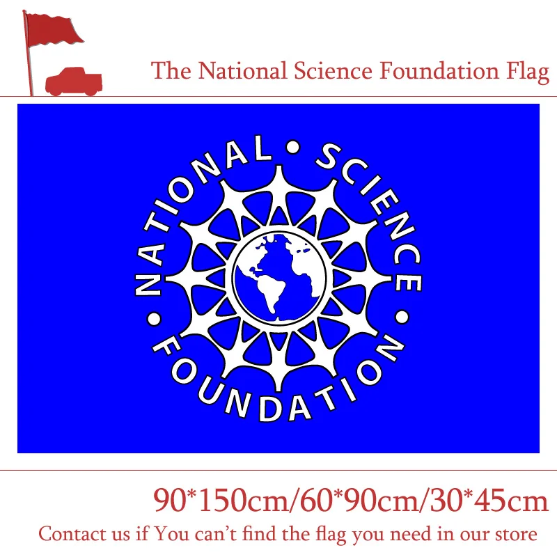 

The American National Science Foundation Flag 90*150cm 60*90cm 3*5ft Polyester Flying 30*45cm Car Flag For Home Decoration
