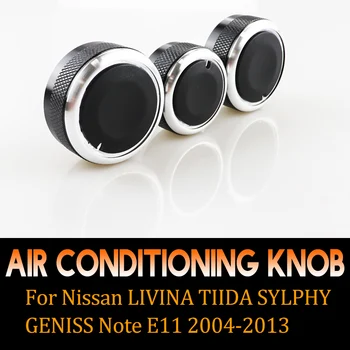 

3PCS/LOT Fit For Nissan LIVINA TIIDA SYLPHY GENISS Note E11 2004-2013 Car AC Knob Air Conditioning control Switch