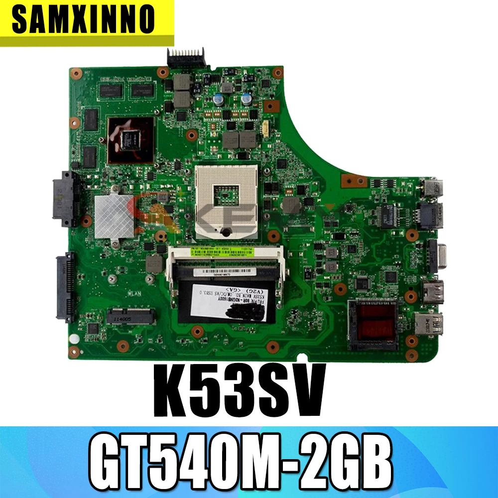 K53SV материнская плата GT540M-2GB + 3 0 USB для Asus K53S A53S K53SJ P53SJ X53S Материнская ноутбука