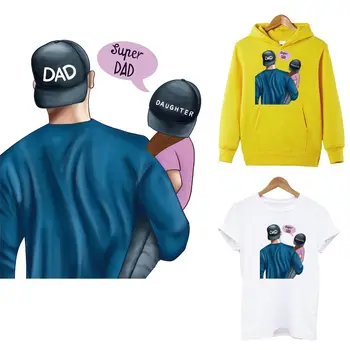 

Super Dad&Daughter Thermal Patches For Clothes Fashion Girl Men T-shirt Jacket Iron On Patches Heat Transfers Applique Decor