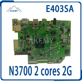 

E403SA motherboard For Asus E403SA E403S mainboard work 100% Test original N3700 2 cores 2G RAM 64G SSD