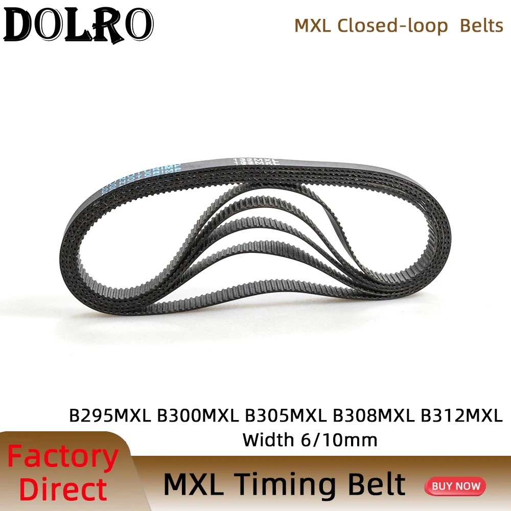 

5/10pcs MXL Timing belt B295 B300 B305 B308 B312 Width 6/10mm Synchronous belt 236MXL 240MXL 244MXL 246.4MXL 250MXL Pitch2.032mm