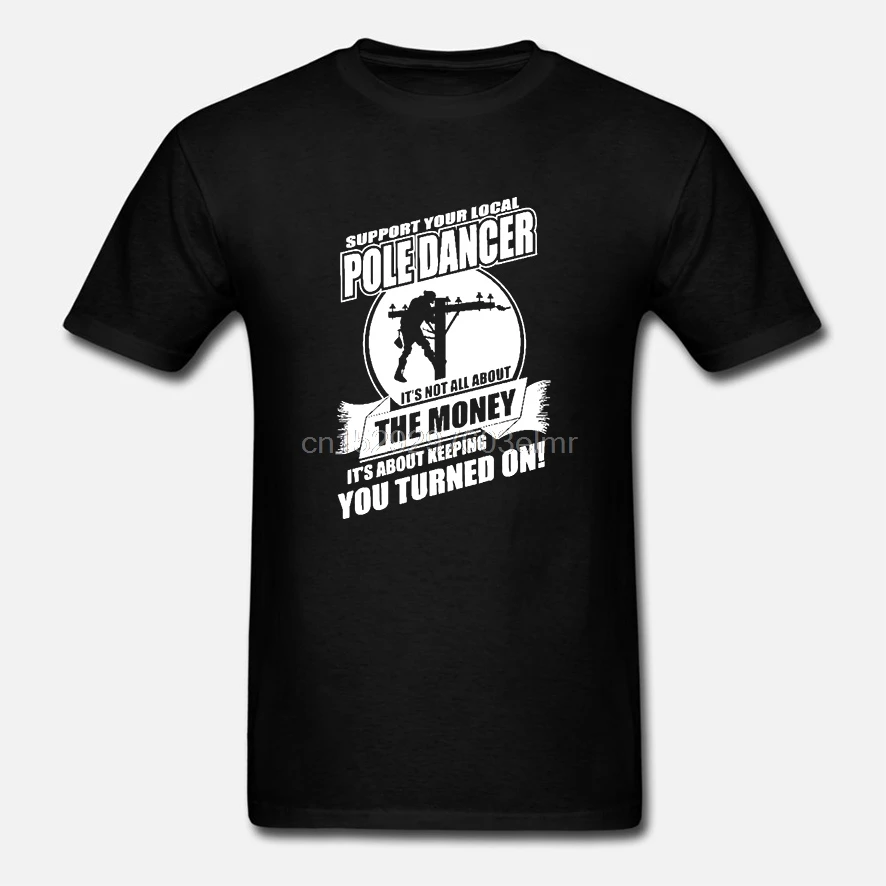 Fashion Mens Tee Tops Shirt Lineman Shirt Support Your Local Pole