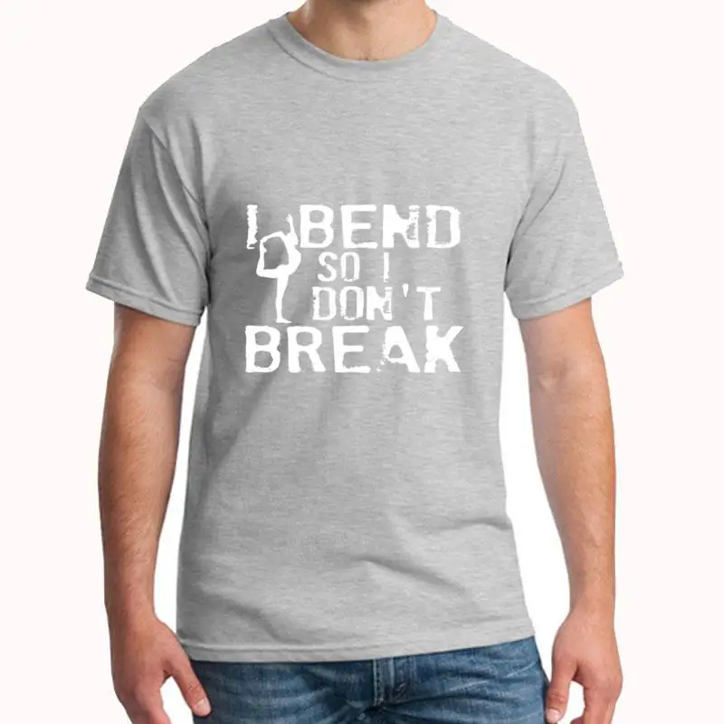 

fashion I Bend So I Don't Break t shirt big size s~974xL Humor cartoon t shirt Letter gents t-shirts