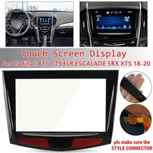1PCS Touch Screen Display For Cadillac Escalade ATS CTS SRX XTS CUE 2018 2019 2020/2013 2014 2015 2016 2017 Touch Screen Displa