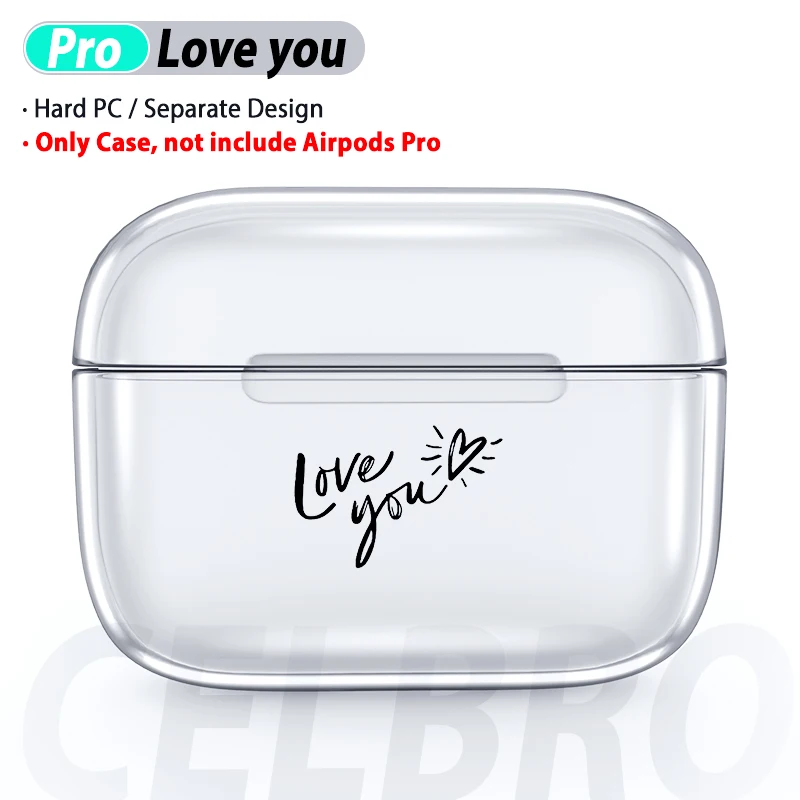Прозрачный чехол-накладка для AirPods Pro, Жесткий ПК, Cristal, милый мультяшный протектор для наушников Air Pod Pro 3, чехол для AirPods Box - Цвет: Love you