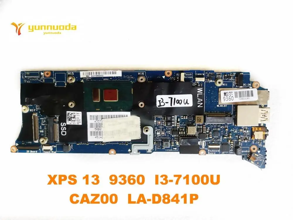 Originale Per Dell Xps 13 9360 Scheda Madre Del Computer Portatile Xps 13 9360 I3-7100U Caz00 La-D841P Testato Buona Spedizione Gratuita