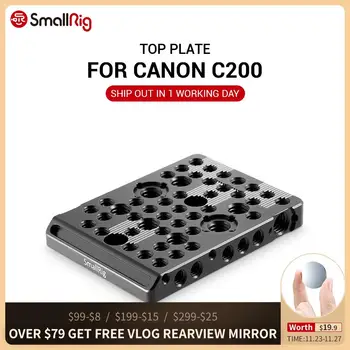 

SmallRig Top Plate for Canon C200 Camera With 1/4 3/8 Thread Holes Arri Locating Hole For Camera DIY Options 2056