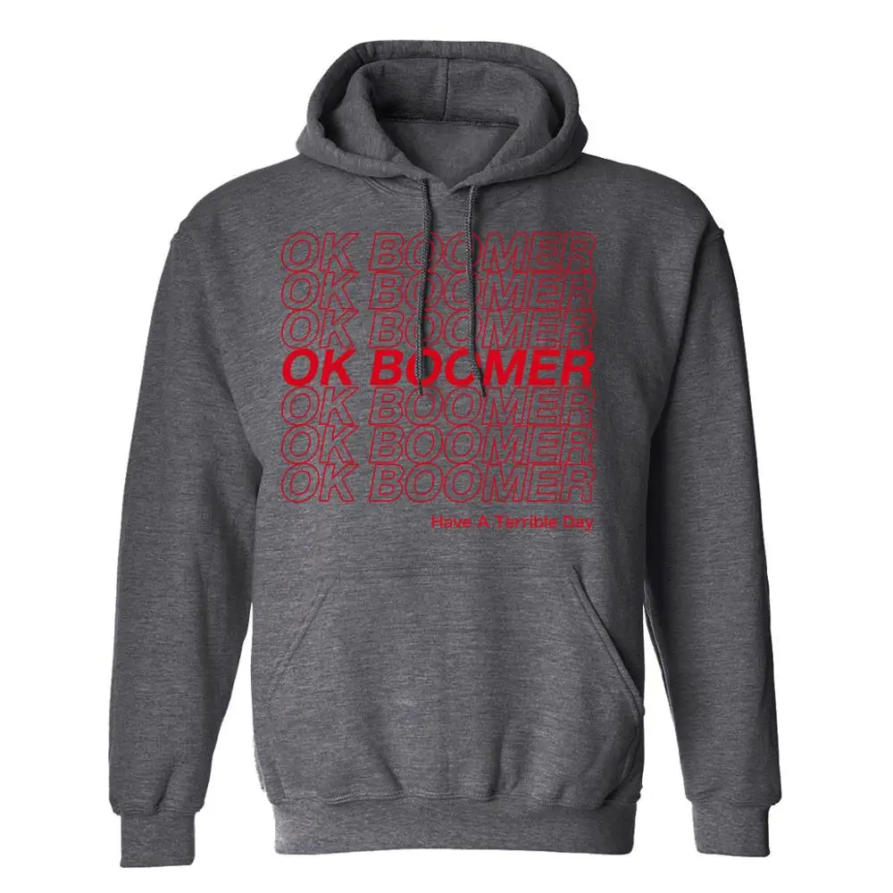 OK Boomer T Shirt- New Thing New Ideas Quote Funny T Shirt- Hooded Sweatshirt Cotton quality hoodies for men and women