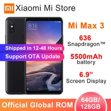 Мобильный телефон Snapdragon 128 с глобальной ПЗУ Xiaomi Mi Max 3, 4 ГБ, 64 ГБ, 6 ГБ, 636 ГБ, Восьмиядерный процессор AI, две камеры, 6,9 дюйма, полный экран, 5500 мАч