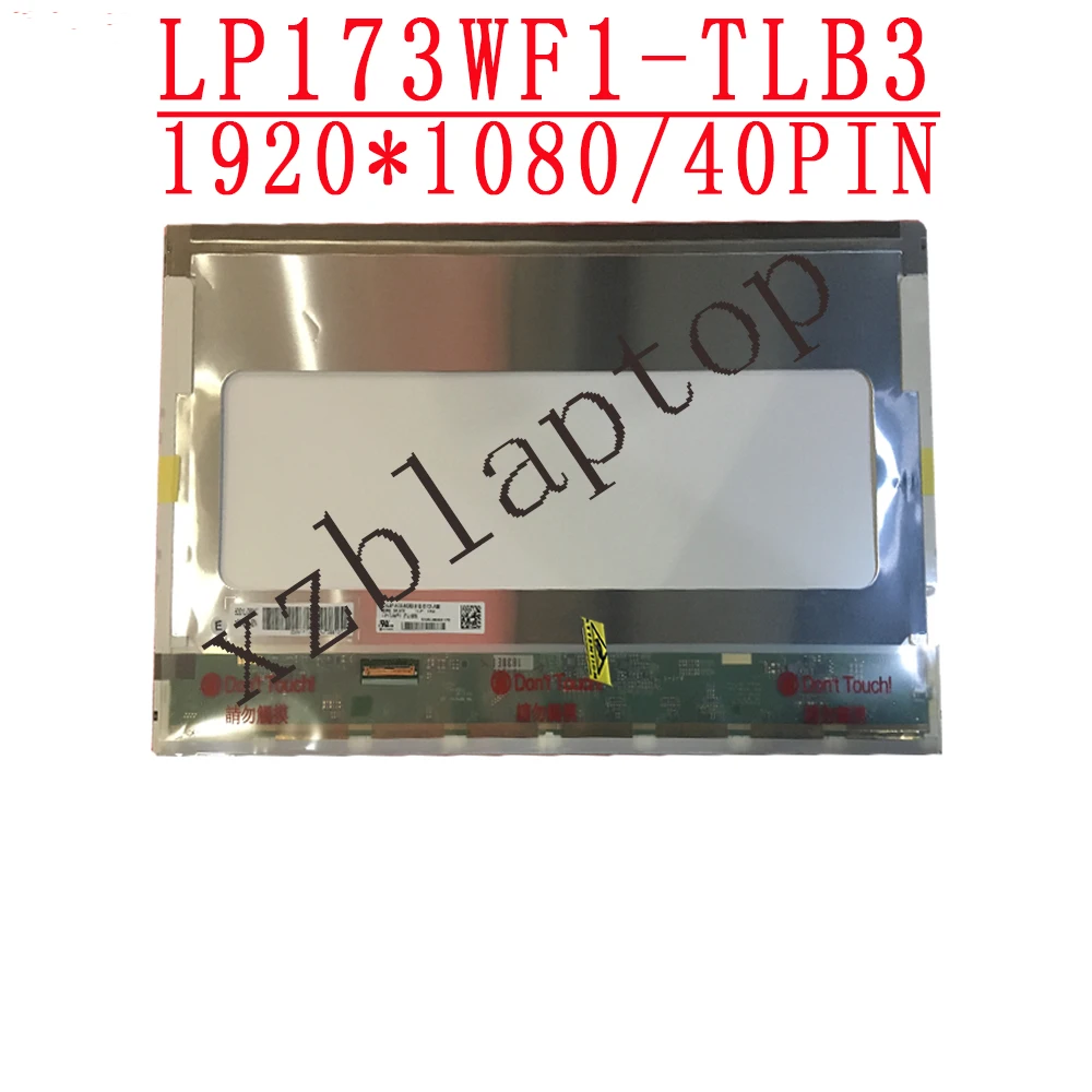 LP173WF1-TLB3 подходит LP173WF1TLB3 TLB4 TLB5 LP173WF1 TLA1 TLA2 TLC1 TLD1 17 3 дюймов 1920*1080 40 контакты DP/N 0K6PJ1 |