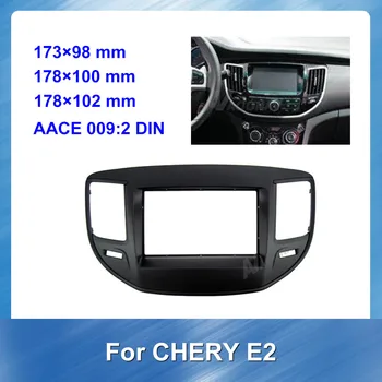 

2 Din Car Fascias Stereo Radio Audio Panel Navigation Frame Dash Kit For Chery E2 Car refitting DVD Frame Dashboard Installation