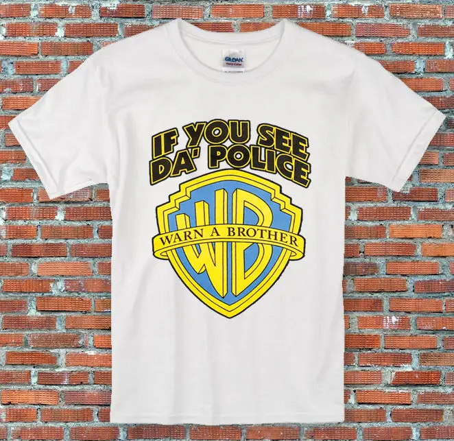 If you see da police, warn a brother футболка s m l xl 2XL Летняя мужская модная футболка, удобная футболка, Повседневная футболка с короткими рукавами